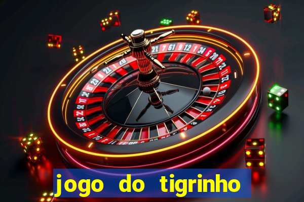 jogo do tigrinho casa chinesa